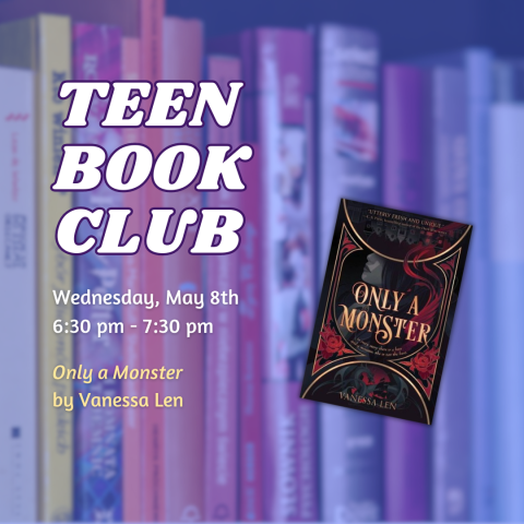 Teen Book Club:  Only a Monster by Vanessa Len