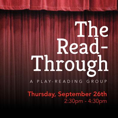 The Read-Through: A Play-Reading Group