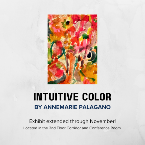 Art Exhibit - "Intuitive Color" by AnneMarie Palagano