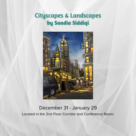 Art Exhibit - Cityscapes and Landscapes