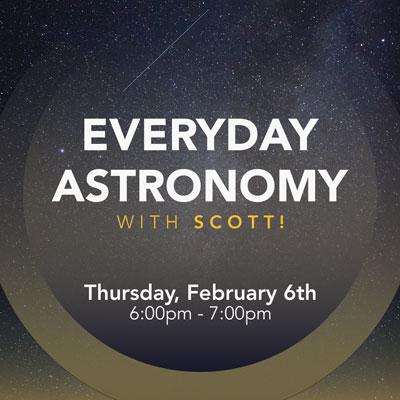 Everyday Astronomy with Scott!