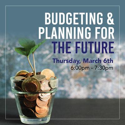 Budgeting and Planning for the Future