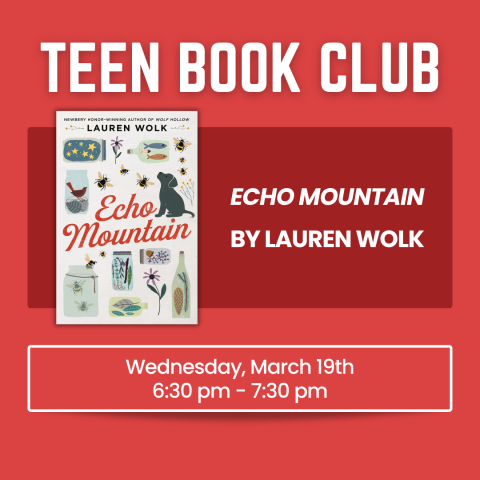 Teen Book Club: Echo Mountain by Lauren Wolk