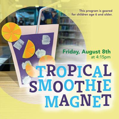 Tropical Smoothie Magnet