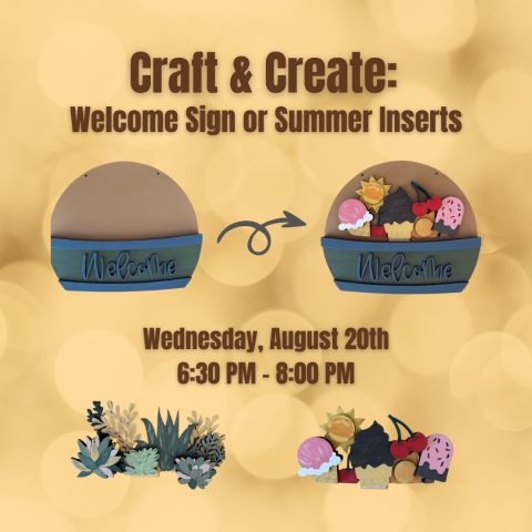 Craft & Create: Welcome Sign or Summer Inserts