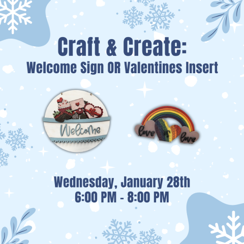 Craft & Create: Welcome Sign or Valentines Insert