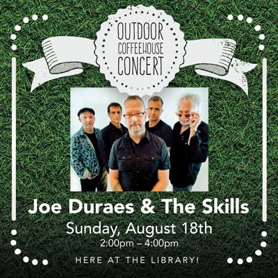 Outdoor Concert: Joe Duraes & The Skills