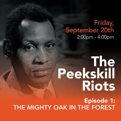 The Peekskill Riots: "The Mighty Oak in the Forest" - Episode 1