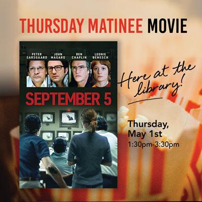 Thursday Matinee Movie: "September 5" (R)