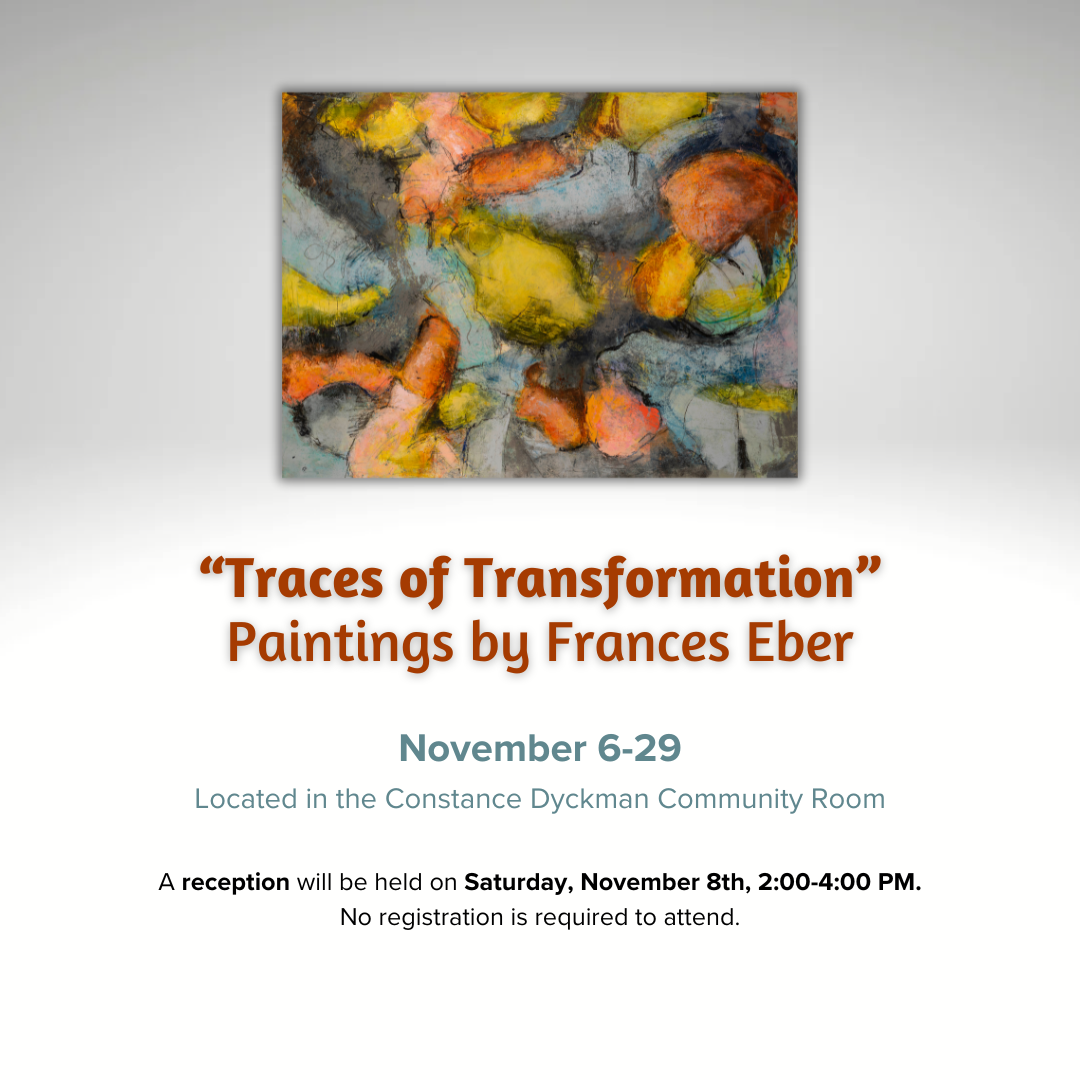 Art Reception - "Traces of Transformation" Paintings by Frances Eber