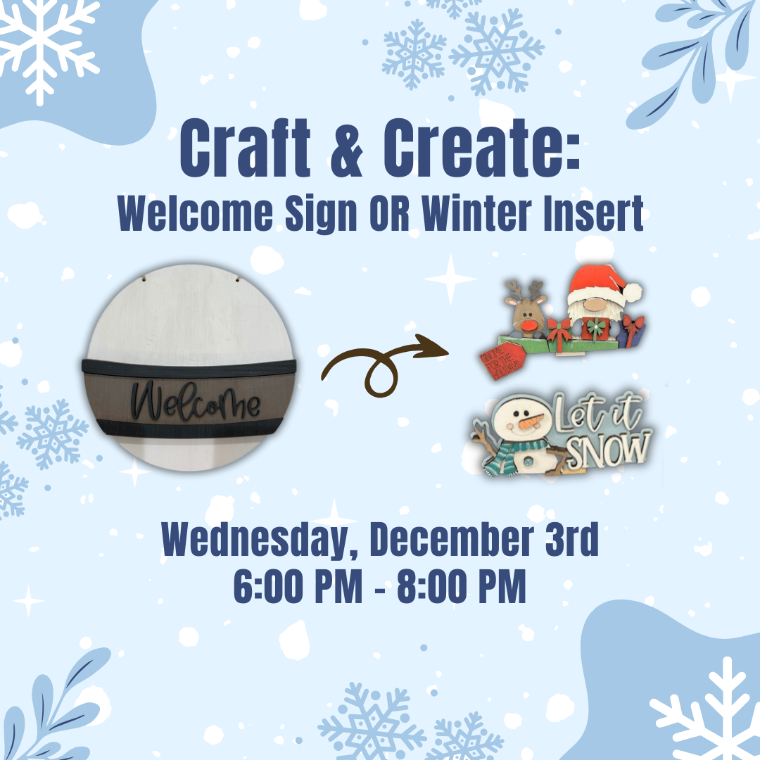 Craft & Create: Welcome Sign or Winter Inserts