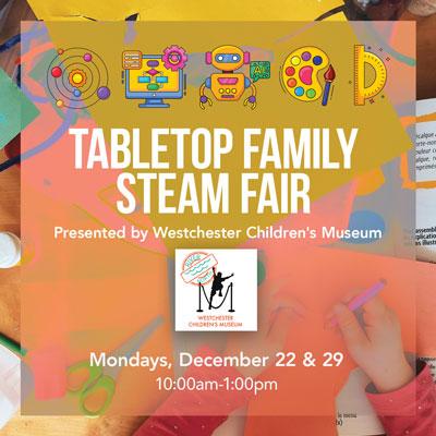 Tabletop Family STEAM Fair presented by Westchester Children's Museum